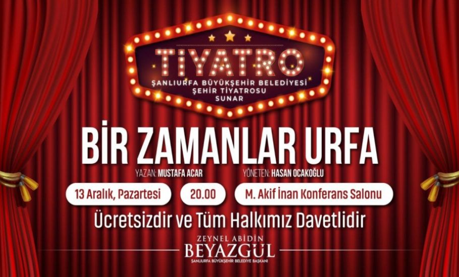 sanliurfa sehir tiyatrosu perdelerini aciyor sanliurfa buyuksehir belediyesi